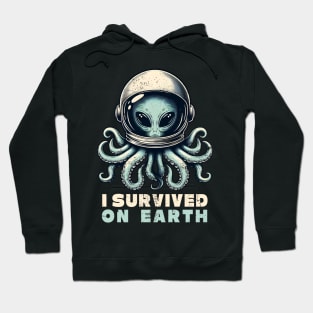 I Survived On Earth Hoodie